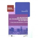 Les Mutations De L'economie Mondiale Au Xx Siecle - G Mandon
