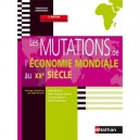 Les Mutations De L'economie Mondiale Au Xx Siecle , Prepa Hec 1ere Annee (edition 2010) - Collectif