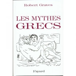 Les Mythes Grecs - Robert Graves