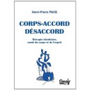 Corps-accord Desaccord , Therapie Identitaire, Sante Du Corps Et De L'esprit - Henri-pierre Pace