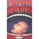 More Tales Of The Unexpected - Dahl Roald