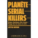 Planete Serial-killers - Loetitia Nathan