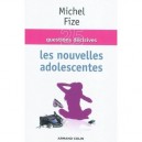 Les Nouvelles Adolescentes - Michel Fize