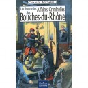 Les Nouvelles Affaires Criminelles Des Bouches-du-rhone - Charles Bottarelli