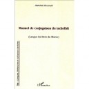 Manuel De Conjugaison Du Tachelhit , Langue Berbere Du Maroc - Abdallah Boumalk