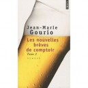 Les Nouvelles Breves De Comptoir T.2 - Jean-marie Gourio