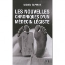 Les Nouvelles Chroniques D'un Medecin Legiste - Michel Sapanet