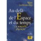 Au-dela De L'espace Et Du Temps , La Nouvelle Physique - Marc Lachieze-rey