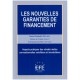 Les Nouvelles Garanties De Financement , Aspects Pratiques Des Suretes - Marie-elisabeth Mathieu