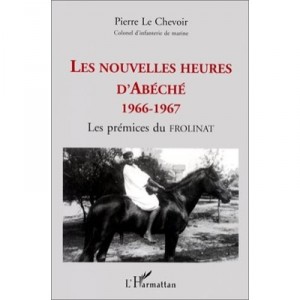 Les Nouvelles Heures D'abeche 1966-1967 , Les Premices De Frolinat - Pierre Le Chevoir