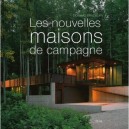 Les Nouvelles Maisons De Campagne - Dominic Bradbury