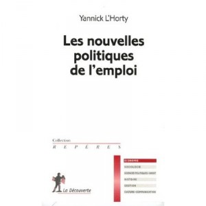 Les Nouvelles Politiques De L'emploi - Yannick L'horty