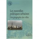 Les Nouvelles Politiques Urbaines , Une Geographie Des Villes - Chaline