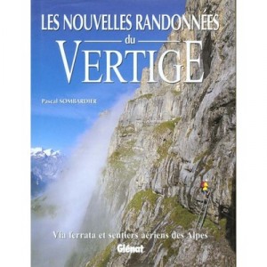 Les Nouvelles Randonnees Du Vertige - Pascal Sombardier