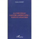 La Nouvelle Gauche Amercaine , Faits Et Analyses - Frederic Robert