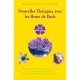 Nouvelles Therapies Avec Les Fleurs De Bach - Kramer Dietmar , Helmut Wild