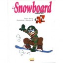 Le Snowboard Illustre De A A Z - Harty , Monsieur B