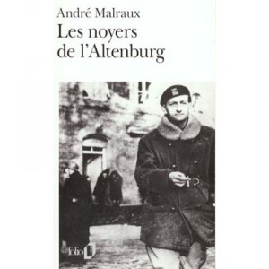 Les Noyers De L'altenburg - Andre Malraux
