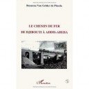 Le Chemin De Fer De Djibouti Aaddis-abeba - Rosanna Van Gelder De Pineda
