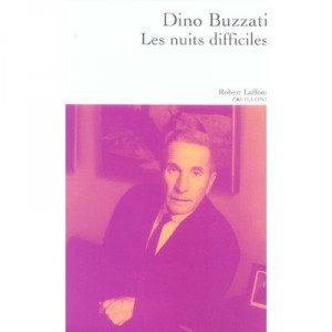 Les Nuits Difficiles - Dino Buzzati