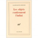 Les Objets Contiennent L'infini - Claude Royet-journoud