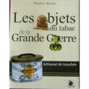 Les Objets Du Tabac De La Grande Guerre - Patrice Warin