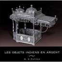 Les Objets Indiens En Argent - S.k. Pathak