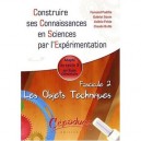 Les Objets Techniques T.2 , Construire Ses Connaissances En Sciences Par L'experimentation - Collectif