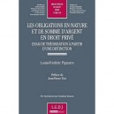 Les Obligations En Nature Et De Somme D'argent En Droit Prive , Essai De Theorisation A Partir D'une Distinction - Louis-freder