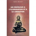 Les Obstacles A L'illumination Et A La Liberation - Salim Michael