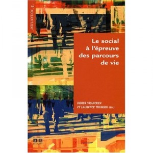 Le Social A L Epreuve Des Parcours De Vie - Thomsin Vrancke