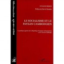 Le Socialisme Et Le Paysan Cambodgien - Viviane Frings