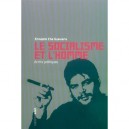 Le Socialisme Et L'homme , Ecrits Politiques - Ernesto Che Guevara