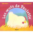 Les Oeufs De Paulette - Jane Chapman , Julie Sykes