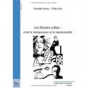 Les Oeuvres Cultes : Entre La Transgression Et La Transtextualite - Danielle Aubry , Gilles Visy