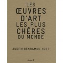Les Oeuvres D'art Les Plus Cheres Du Monde - Judith Benhamou-huet