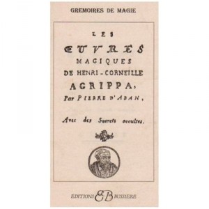Les Oeuvres Magiques De Henri-corneille Agrippa - Aban (d')