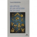 Les Offices Et Les Officiers De La Loge - Daniel Beresniak