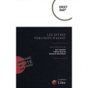 Les Offres Publiques D'achat - Martine Canivet , Didier Martin , Nicolas Molfessis