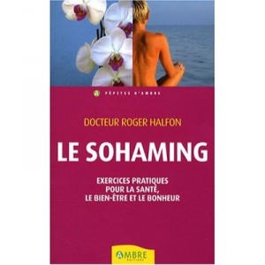 Le Sohaming , Exercices Pratiques Pour La Sante - Halfon