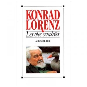 Les Oies Cendrees - Konrad Lorenz