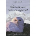 Les Oiseaux Nous Enseignent - John Stott