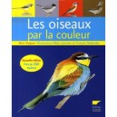 Les Oiseaux Par La Couleur - Marc Duquet , Alban Larousse , Francois Desbordes