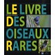 Le Livre Des Oiseaux Rares - Dominic Couzens