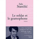 Le Soldat Et Le Gramophone - Sasa Stanisic