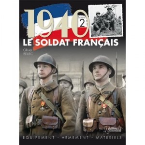Le Soldat Francais 1940 T.2 - Olivier Bellec