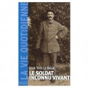Le Soldat Inconnu Vivant - Jean-yves Le Naour