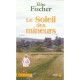 Le Soleil Des Mineurs - Elise Fischer