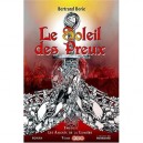 Le Soleil Des Preux T.3 , Les Amants De La Lumiere - Bertrand Borie