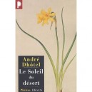 Le Soleil Du Desert - Andre Dhotel